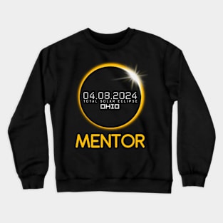 MENTOR Ohio Total Solar Eclipse April 8 2024 Ohio Crewneck Sweatshirt